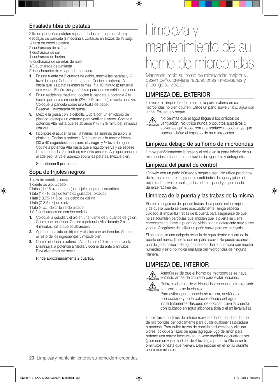 Limpieza y mantenimiento de su horno de microondas, Limpieza del exterior, Limpieza del interior | Ensalada tibia de patatas, Sopa de frijoles negros, Limpieza debajo de su horno de microondas, Limpieza del panel de control, Limpieza de la puerta y las trabas de la misma | Samsung SMH1713W-XAA User Manual | Page 46 / 52