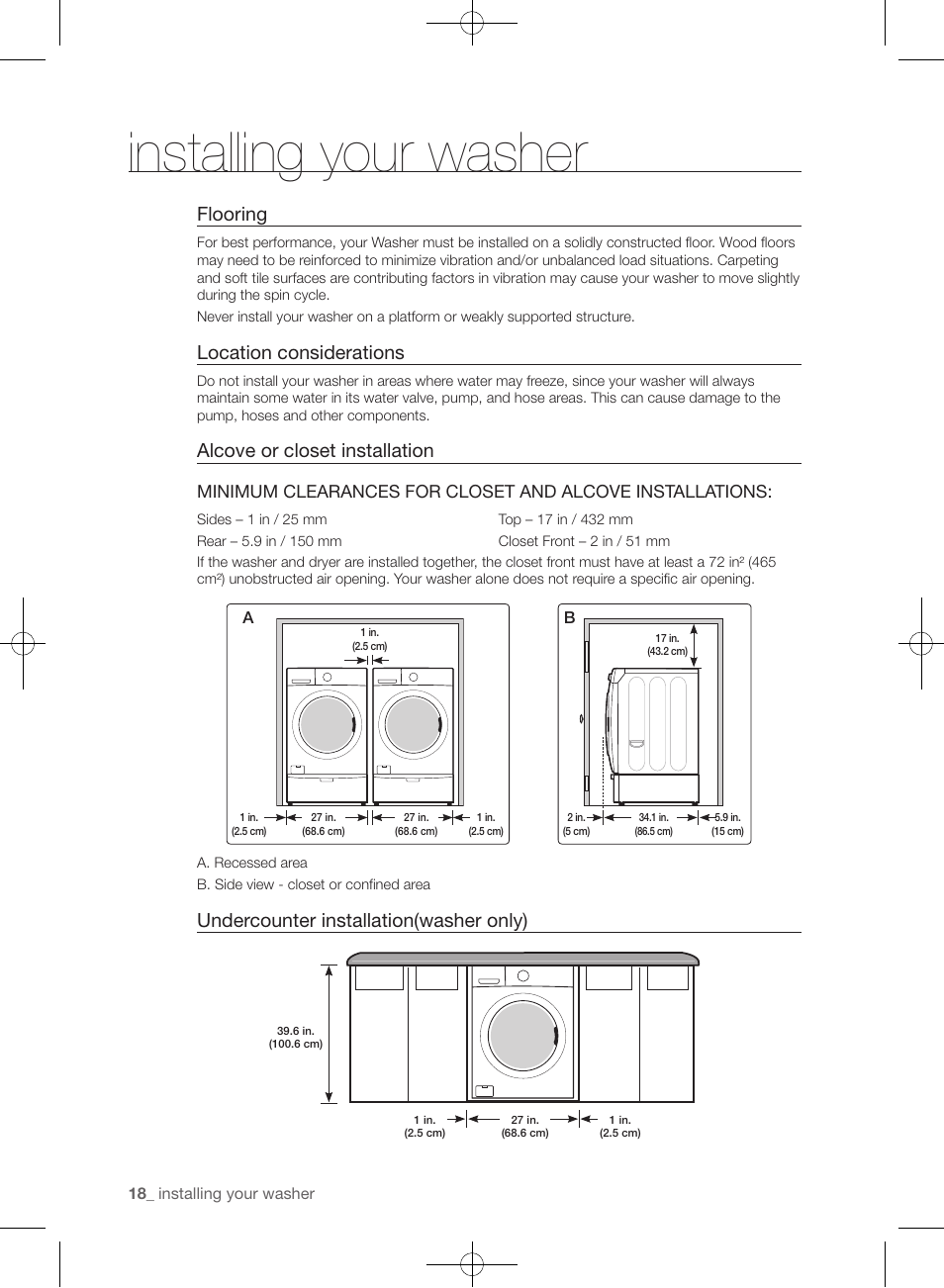 Installing your washer, Flooring, Location considerations | Alcove or closet installation, Undercounter installation(washer only) | Samsung WF455ARGSGR-AA User Manual | Page 18 / 276