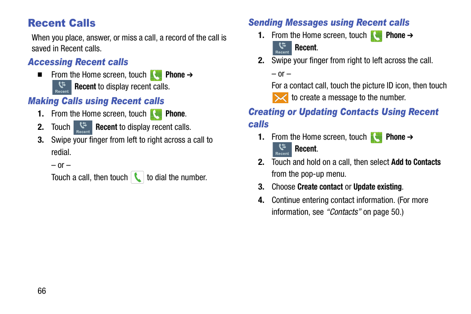 Recent calls, Accessing recent calls, Making calls using recent calls | Sending messages using recent calls, Creating or updating contacts using recent calls | Samsung SCH-R960ZKAUSC User Manual | Page 74 / 199