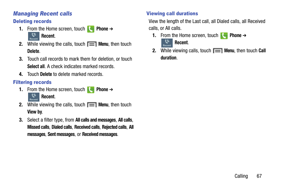 Managing recent calls, Deleting records, Filtering records | Viewing call durations | Samsung SCH-R960ZKAUSC User Manual | Page 75 / 199