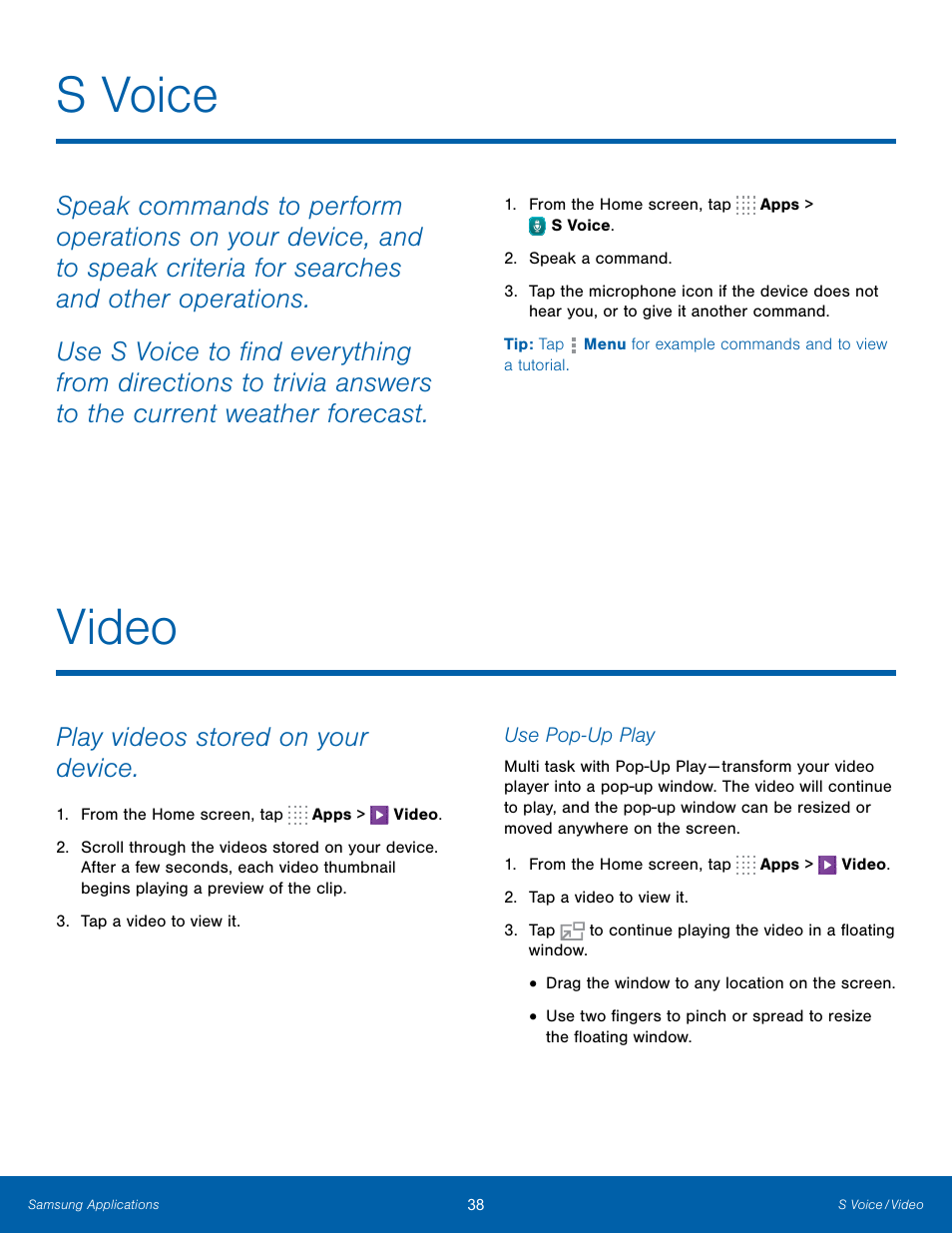 S voice, Video, S voice video | Play videos stored on your device | Samsung SM-T700NZWAXAR User Manual | Page 45 / 82