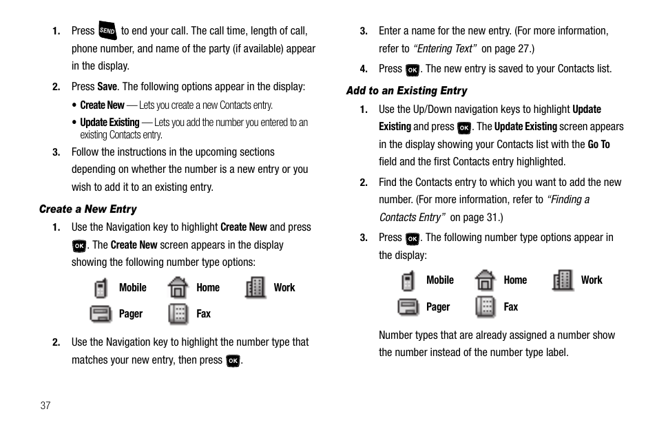 Create a new entry, Add to an existing entry | Samsung SCH-R300ZKAXAR User Manual | Page 40 / 116