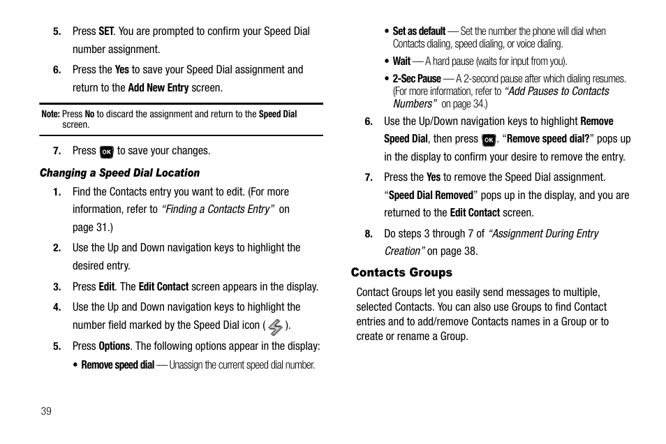 Changing a speed dial location, Contacts groups | Samsung SCH-R300ZKAXAR User Manual | Page 42 / 116