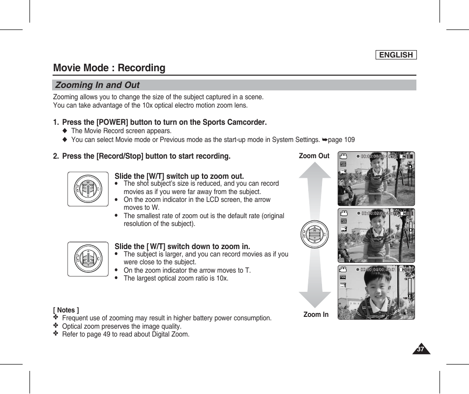 Zooming in and out, Movie mode : recording, Press the [record/stop] button to start recording | Slide the [w/t] switch up to zoom out, Slide the [ w/t] switch down to zoom in, English, On the zoom indicator the arrow moves to t, The largest optical zoom ratio is 10x | Samsung SC-X205L-XAA User Manual | Page 41 / 149