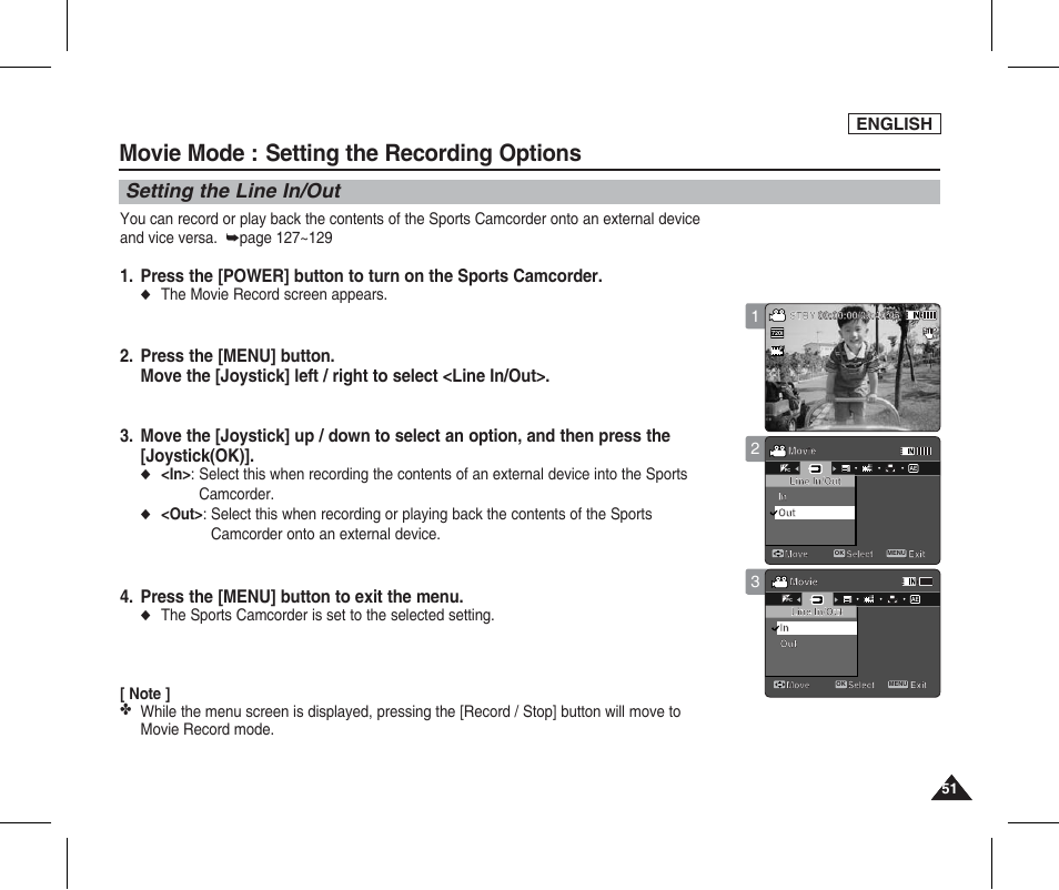 Setting the line in/out, Movie mode : setting the recording options, Press the [menu] button to exit the menu | English, The movie record screen appears | Samsung SC-X205L-XAA User Manual | Page 55 / 149