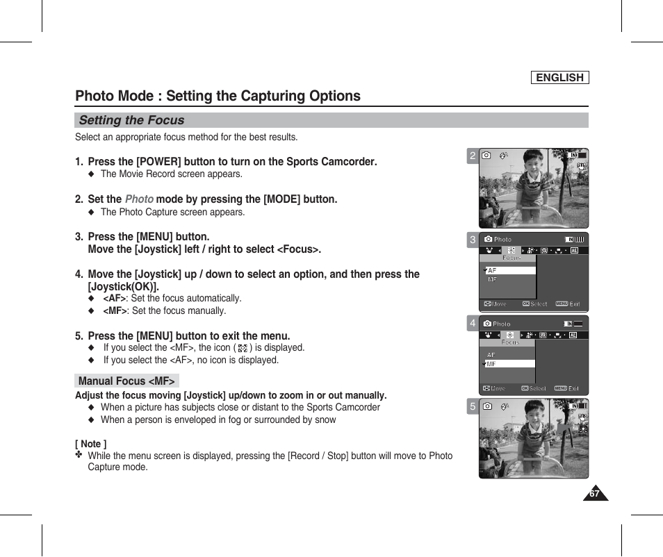 Setting the focus, Photo mode : setting the capturing options, Set the photo mode by pressing the [mode] button | Press the [menu] button to exit the menu, Manual focus <mf, English, The movie record screen appears, The photo capture screen appears, Af> : set the focus automatically, Mf> : set the focus manually | Samsung SC-X205L-XAA User Manual | Page 71 / 149