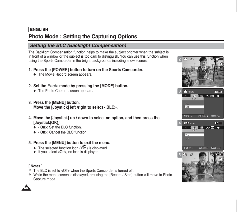 Setting the blc (backlight compensation), Photo mode : setting the capturing options, Set the photo mode by pressing the [mode] button | Press the [menu] button to exit the menu, English, The movie record screen appears, The photo capture screen appears, On> : set the blc function, Off> : cancel the blc function, The selected function icon ( ) is displayed | Samsung SC-X205L-XAA User Manual | Page 72 / 149