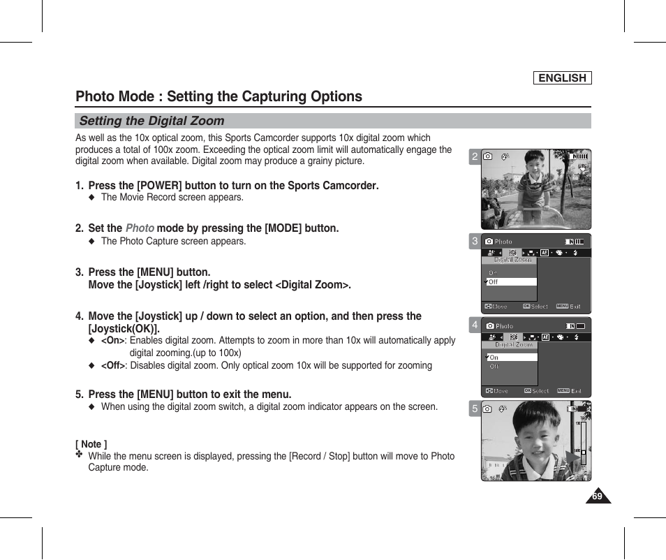 Setting the digital zoom, Photo mode : setting the capturing options, Set the photo mode by pressing the [mode] button | Press the [menu] button to exit the menu, English, The movie record screen appears, The photo capture screen appears | Samsung SC-X205L-XAA User Manual | Page 73 / 149