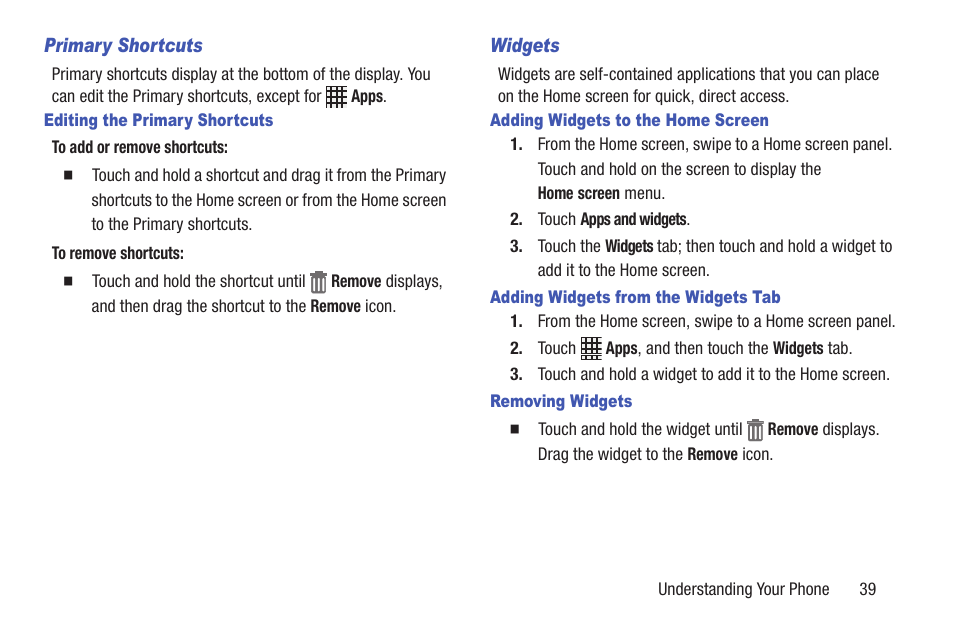 Primary shortcuts, Editing the primary shortcuts, Widgets | Adding widgets to the home screen, Adding widgets from the widgets tab, Removing widgets, See “primary shortcuts | Samsung SCH-R530RWBMTR User Manual | Page 44 / 254