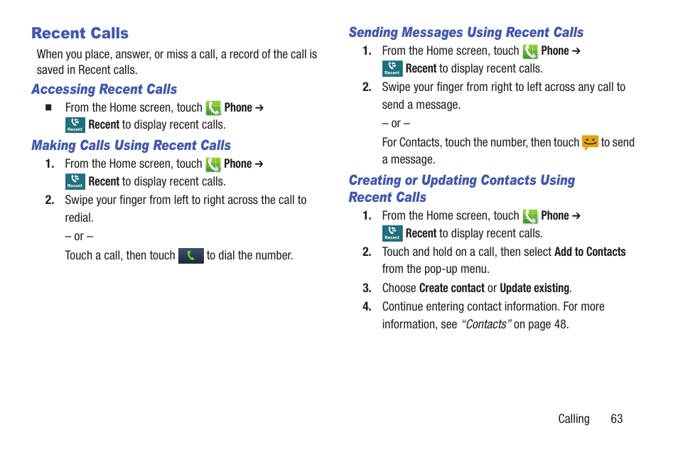 Recent calls, Accessing recent calls, Making calls using recent calls | Sending messages using recent calls, Creating or updating contacts using recent calls | Samsung SCH-R530RWBMTR User Manual | Page 68 / 254