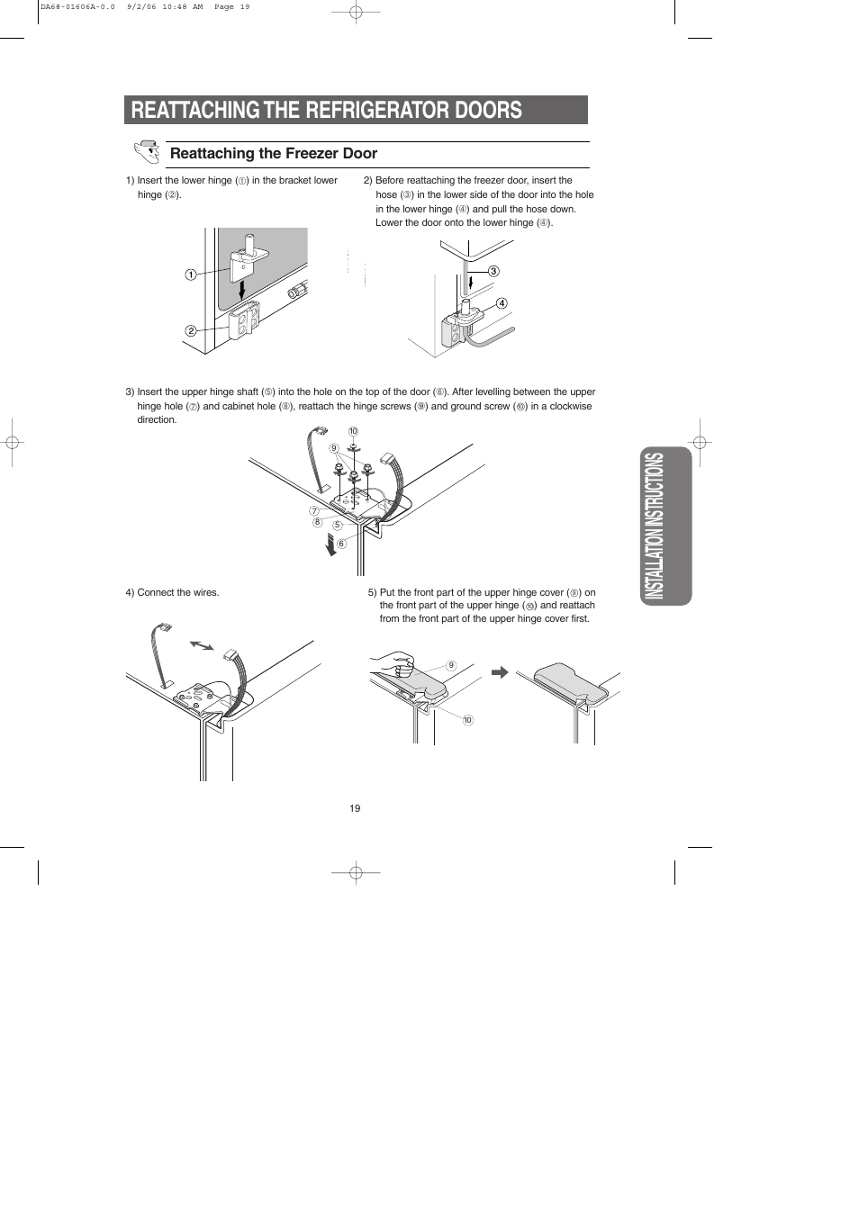 Reattaching the refrigerator doors, Inst alla tion instr uctions, Reattaching the freezer door | Samsung RS2530BWP-XAA User Manual | Page 19 / 32
