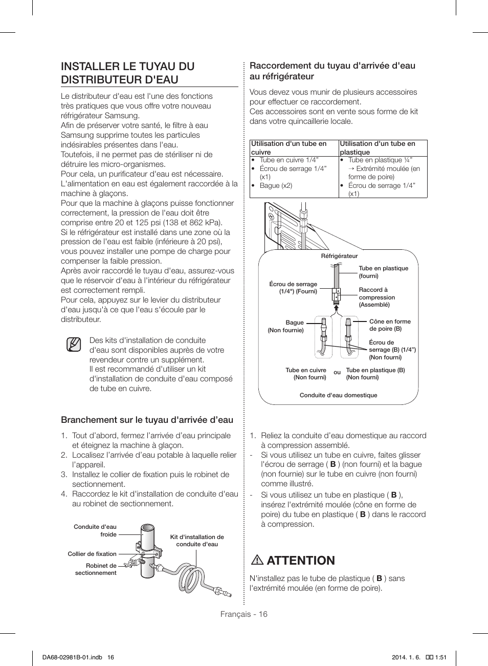 Attention, Installer le tuyau du distributeur d'eau, Branchement sur le tuyau d'arrivée d’eau | Samsung RS25H5121SR-AA User Manual | Page 80 / 96