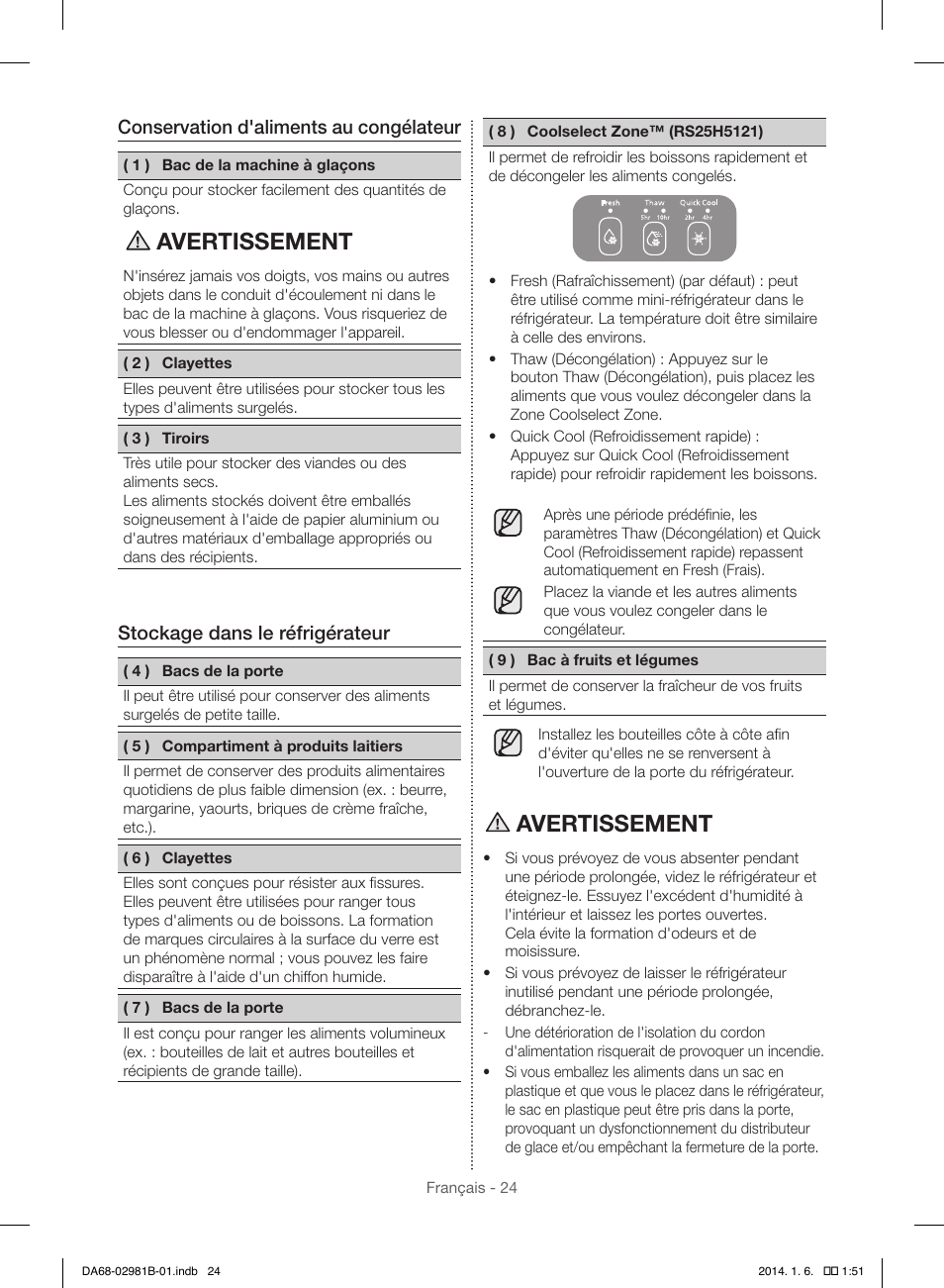 Avertissement, Conservation d'aliments au congélateur, Stockage dans le réfrigérateur | Samsung RS25H5121SR-AA User Manual | Page 88 / 96