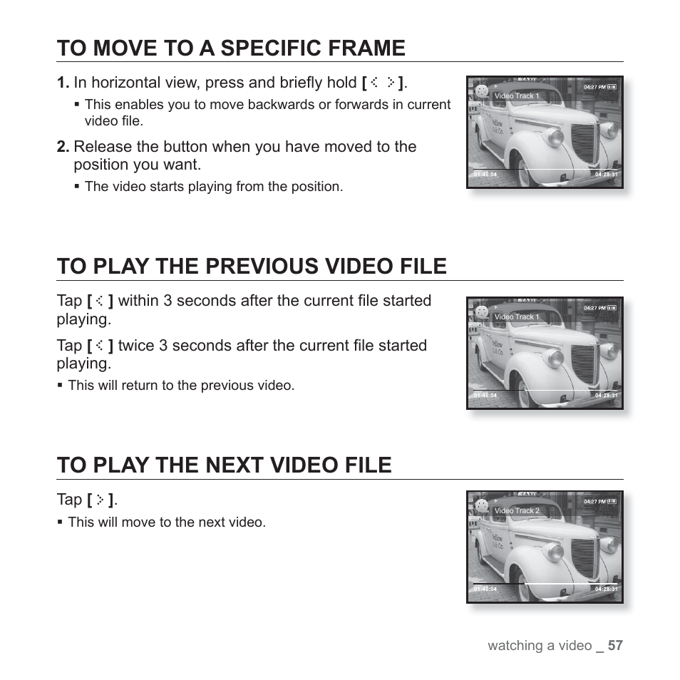 To move to a specific frame, To play the previous video file, To play the next video file | Samsung YP-S5JQB-XAA User Manual | Page 57 / 125