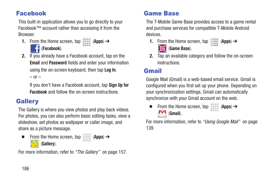 Facebook, Gallery, Game base | Gmail, Facebook gallery game base gmail | Samsung SGH-T699DABTMB User Manual | Page 192 / 344