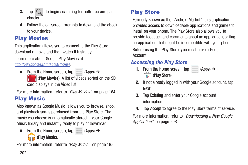 Play movies, Play music, Play store | Play movies play music play store | Samsung SGH-T699DABTMB User Manual | Page 208 / 344