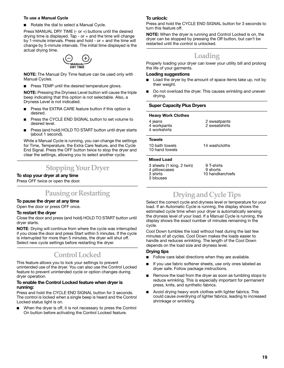 Stopping your dryer, Pausing or restarting, Control locked | Loading, Drying and cycle tips | KITCHENAID YKEHS01P User Manual | Page 19 / 72