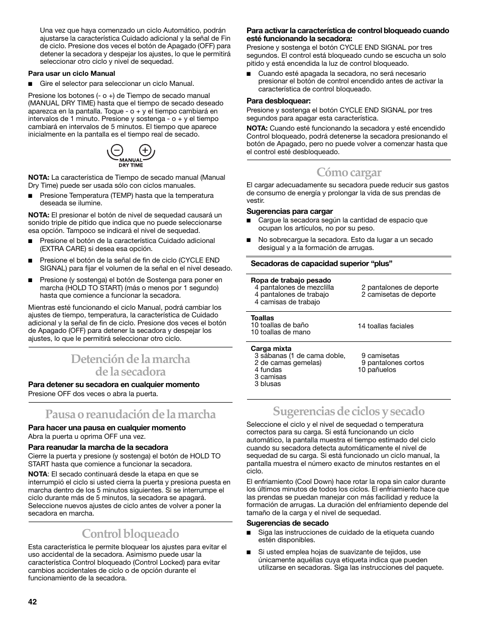 Detención de la marcha de la secadora, Pausa o reanudación de la marcha, Control bloqueado | Cómo cargar, Sugerencias de ciclos y secado | KITCHENAID YKEHS01P User Manual | Page 42 / 72