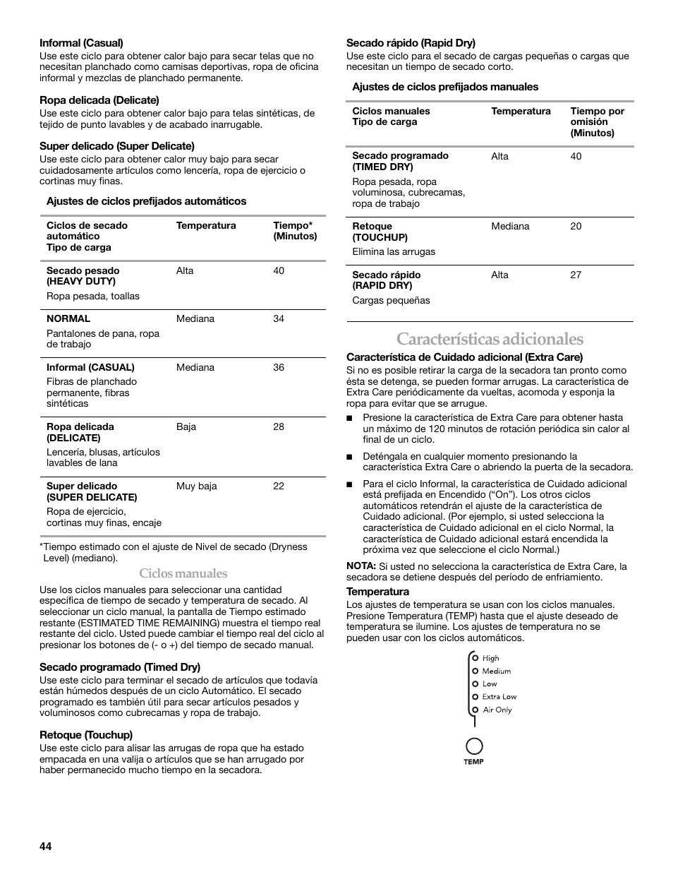 Características adicionales, Ciclos manuales | KITCHENAID YKEHS01P User Manual | Page 44 / 72