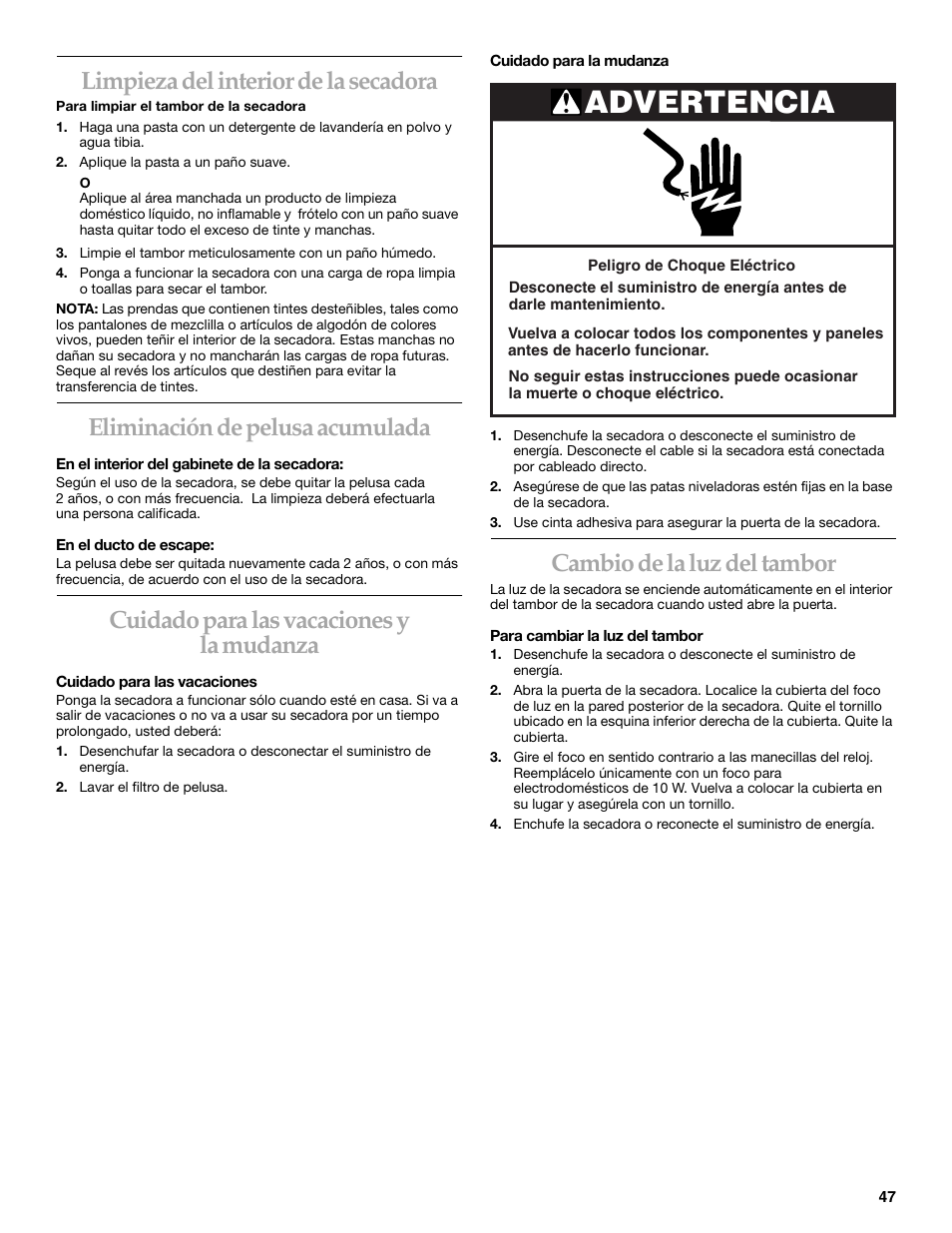 Advertencia, Limpieza del interior de la secadora, Eliminación de pelusa acumulada | Cuidado para las vacaciones y la mudanza, Cambio de la luz del tambor | KITCHENAID YKEHS01P User Manual | Page 47 / 72