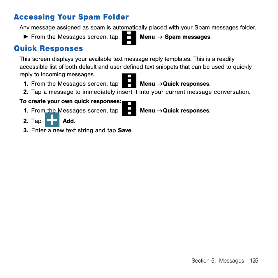 Accessing your spam folder, Quick responses, Accessing your spam folder quick responses | Samsung SM-G386TZKATMB User Manual | Page 125 / 313