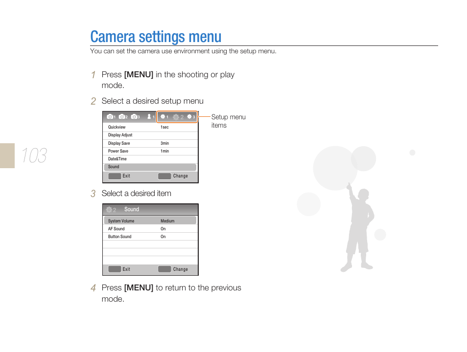 Camera settings menu, Press [menu] in the shooting or play mode, Select a desired setup menu | Select a desired item, Press [menu] to return to the previous mode | Samsung ES-NX10ZZSEB User Manual | Page 103 / 129