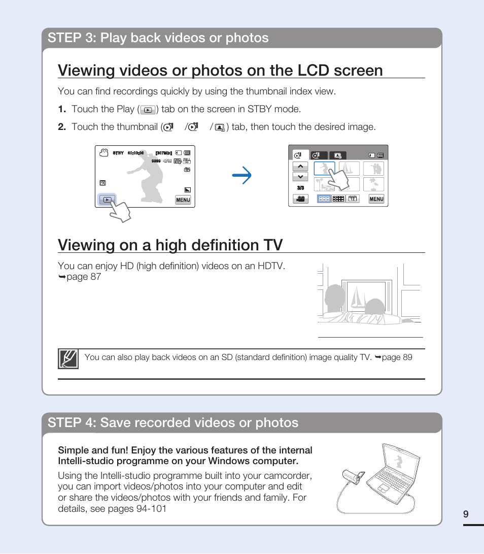 Viewing videos or photos on the lcd screen, Viewing on a high deﬁ nition tv | Samsung HMX-T10ON-XAA User Manual | Page 15 / 123