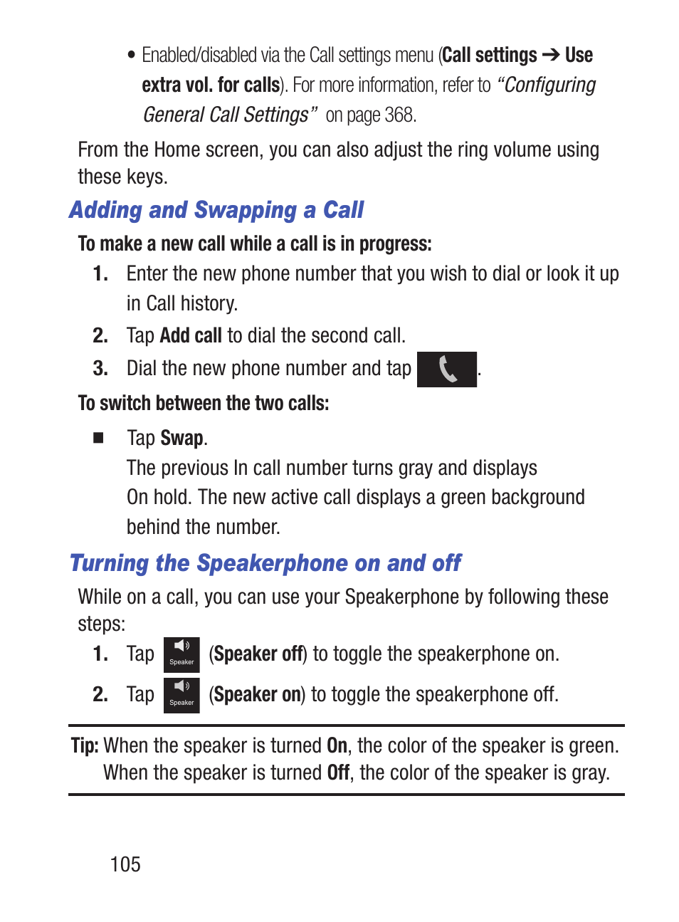 Adding and swapping a call, Turning the speakerphone on and off | Samsung SCH-S960RWBTFN User Manual | Page 110 / 513