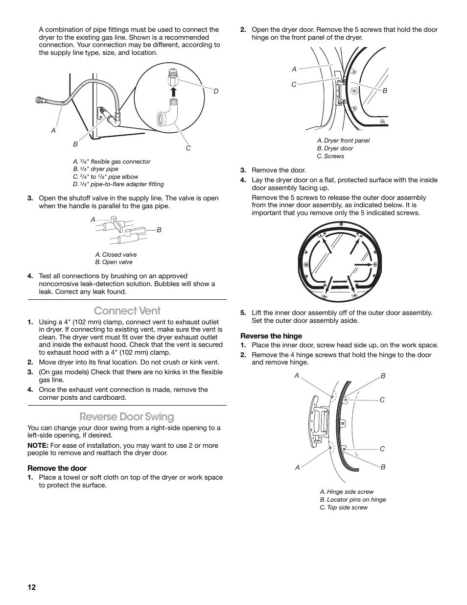 A. 3/8" flexible gas connector, B. 3/8" dryer pipe, C. 3/8" to 3/8" pipe elbow | D. 3/8" pipe-to-flare adapter fitting, A. closed valve, B. open valve, Connect vent, Reverse door swing, Remove the door, A. dryer front panel | Amana W10216187A User Manual | Page 12 / 24