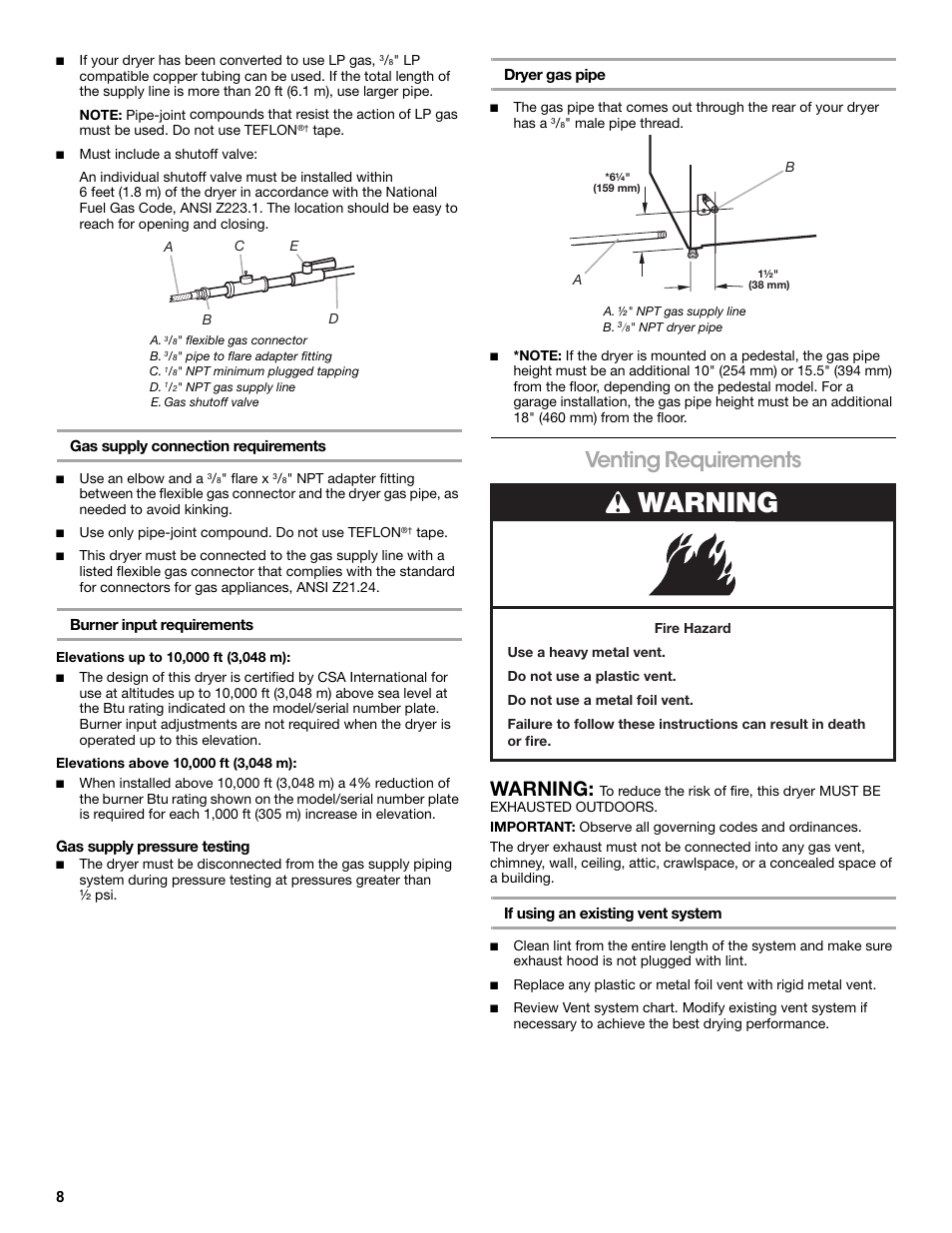 A. 3/8" flexible gas connector, B. 3/8" pipe to flare adapter fitting, C. 1/8" npt minimum plugged tapping | D. 1/2" npt gas supply line, E. gas shutoff valve, Elevations up to 10,000 ft (3,048 m), Elevations above 10,000 ft (3,048 m), Gas supply pressure testing, A. ½" npt gas supply line, B. 3/8" npt dryer pipe | Amana W10216187A User Manual | Page 8 / 24