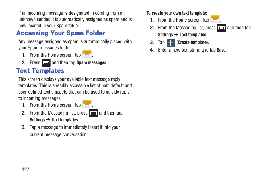 Accessing your spam folder, Text templates, Accessing your spam folder text templates | Samsung SGH-T699DABTMB User Manual | Page 132 / 353