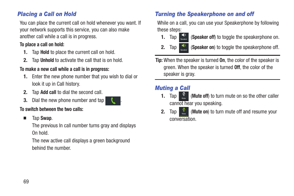 Placing a call on hold, Turning the speakerphone on and off, Muting a call | Samsung SGH-T699DABTMB User Manual | Page 74 / 353