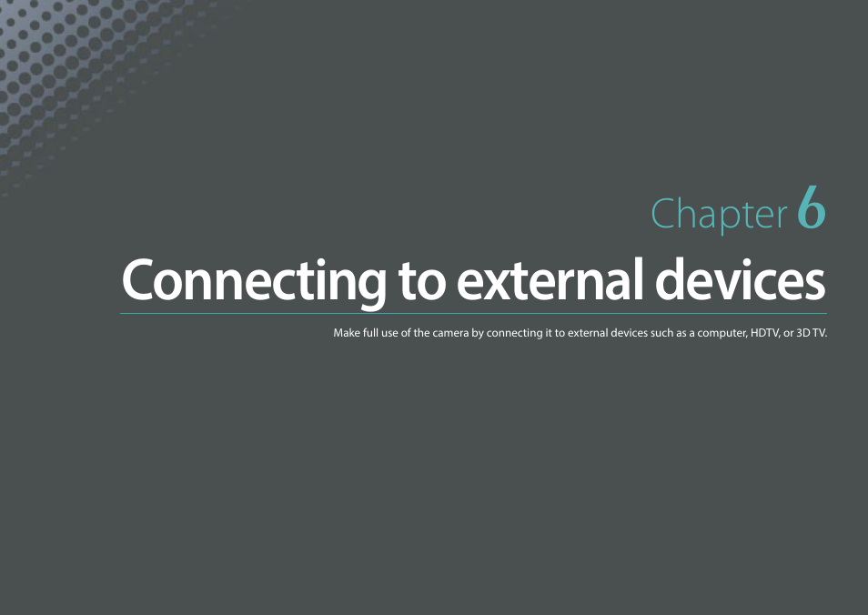 Chapter 6, Connecting to external devices | Samsung EV-NX30ZZBGBUS User Manual | Page 174 / 217