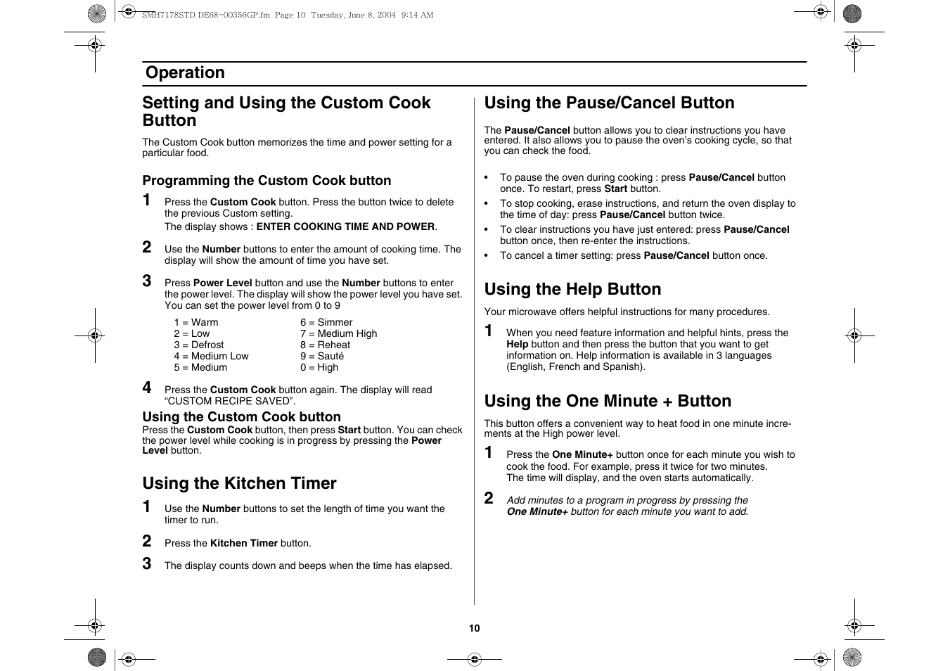 Setting and using the custom cook, Using the kitchen timer, Using the pause/cancel button | Using the help button, Using the one minute + button, Operation setting and using the custom cook button, Using the kitchen timer 1 | Samsung SMH7178STD-XAA User Manual | Page 10 / 36