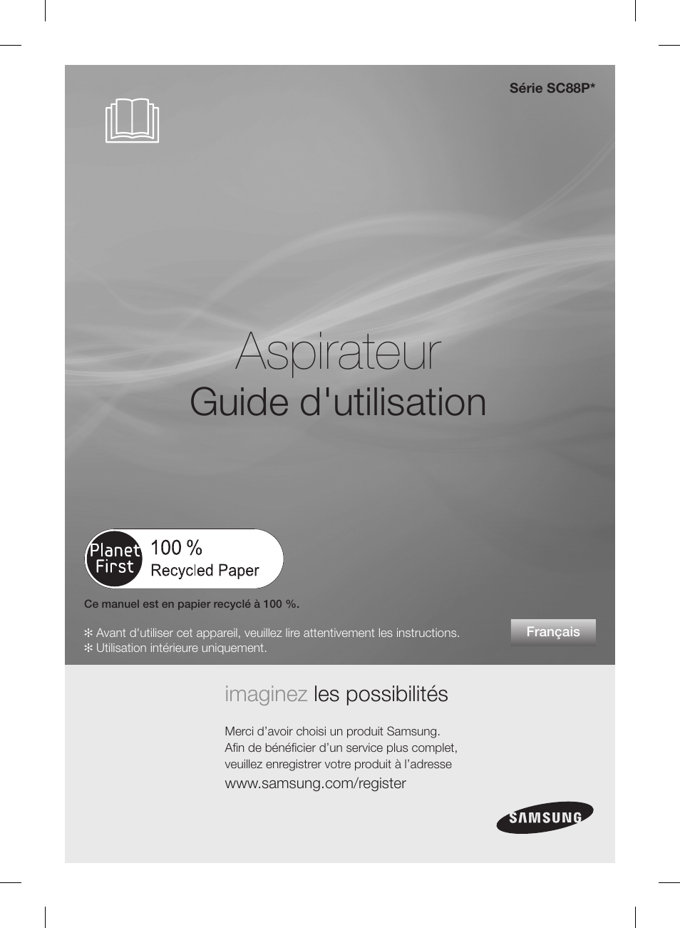 Aspirateur, Guide d'utilisation, Imaginez les possibilités | Samsung VCC88P0H1B-XAA User Manual | Page 17 / 48