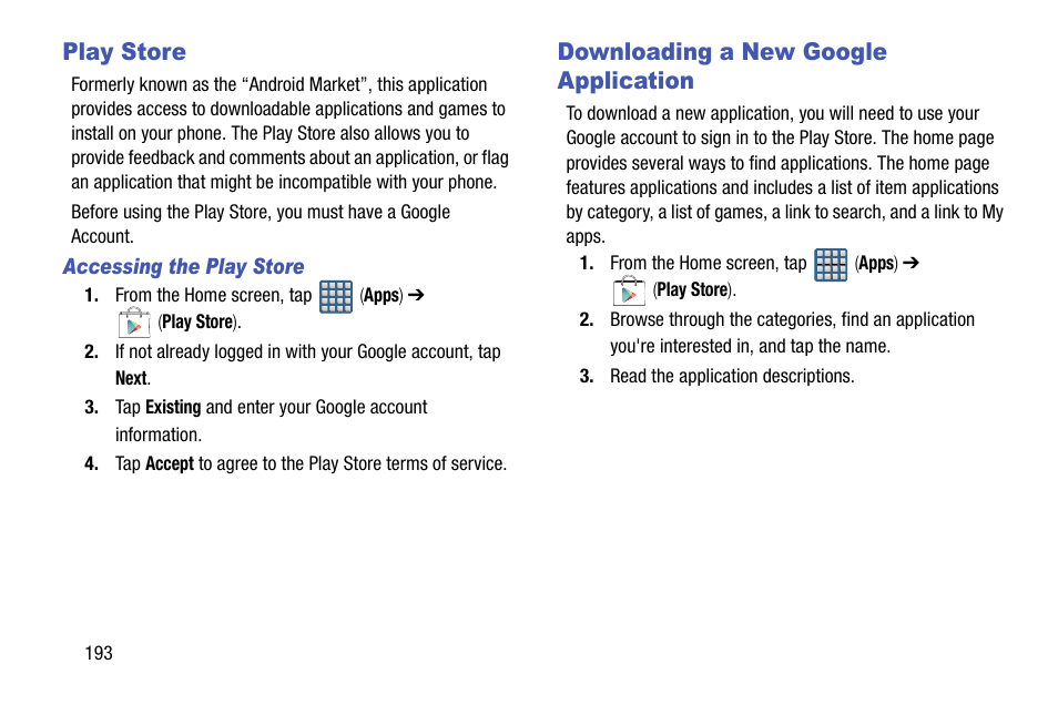 Play store, Downloading a new google application, Play store downloading a new google application | Samsung SGH-T999ZAATMB User Manual | Page 200 / 351