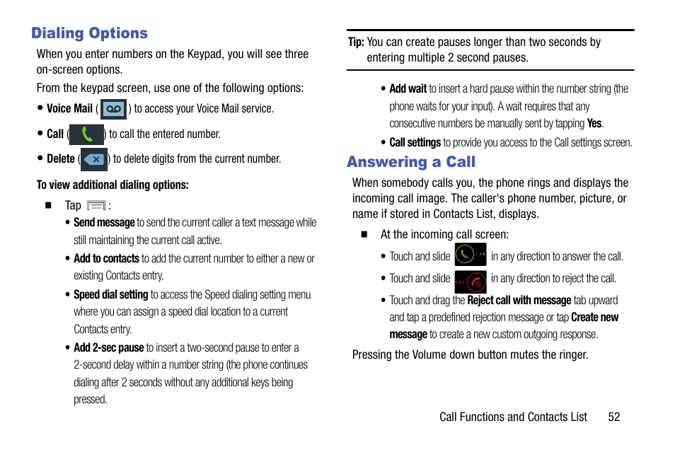 Dialing options, Answering a call, Dialing options answering a call | Samsung SGH-T999ZAATMB User Manual | Page 59 / 351