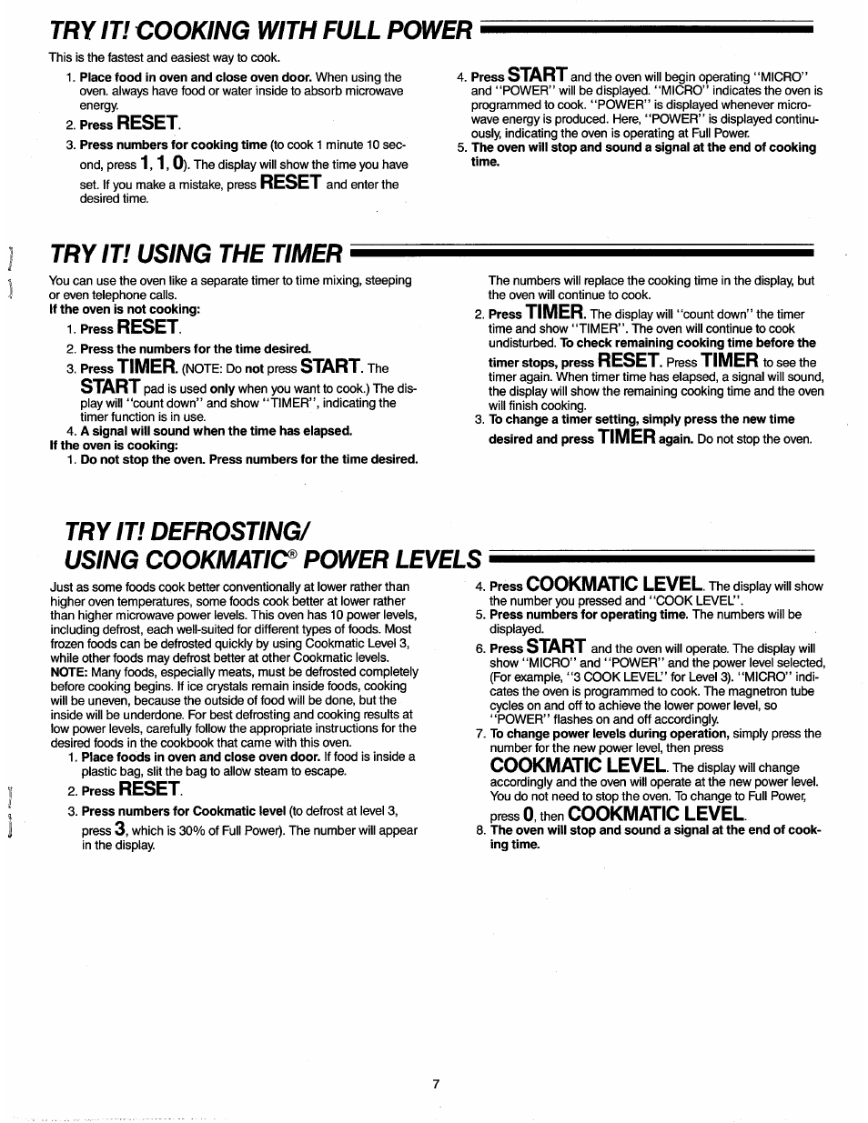 Try iti cooking with full power, Press reset, Try m using the timer | If the oven is not cooking, Press the numbers for the time desired, Press timer. (note: do not press start. the, A signal will sound when the time has elapsed, If the oven is cooking, Try it! defrosting, Using cookmatic^ power levels | Amana RADARANGE RW321T User Manual | Page 7 / 9