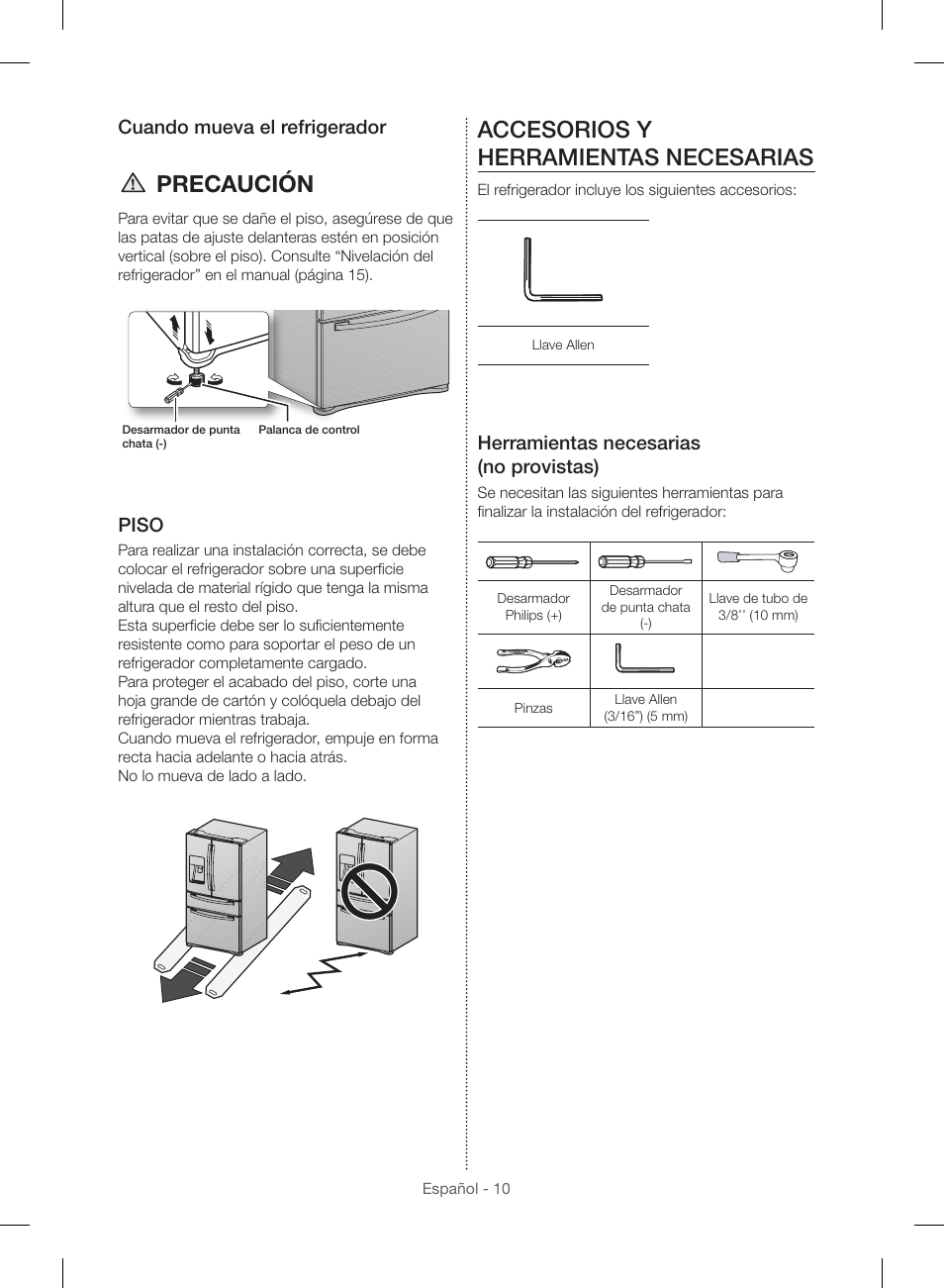 Precaución, Accesorios y herramientas necesarias, Cuando mueva el refrigerador | Piso, Herramientas necesarias (no provistas) | Samsung RF23HSESBSR-AA User Manual | Page 66 / 168