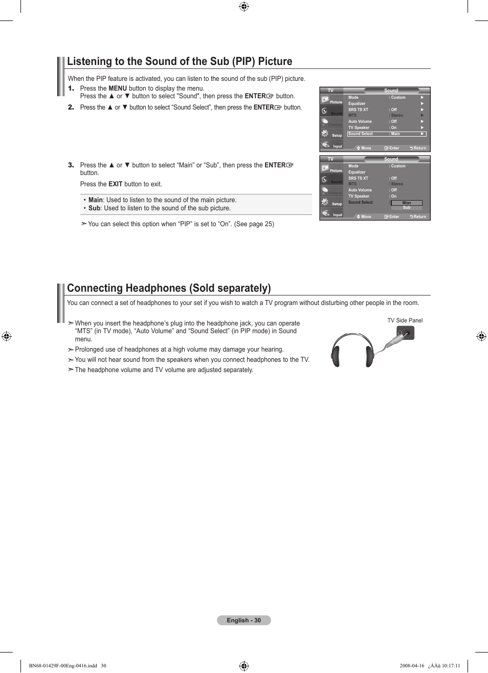 Listening to the sound of the sub (pip) picture, Connecting headphones (sold separately) | Samsung LN52A610A3RXZP User Manual | Page 32 / 129