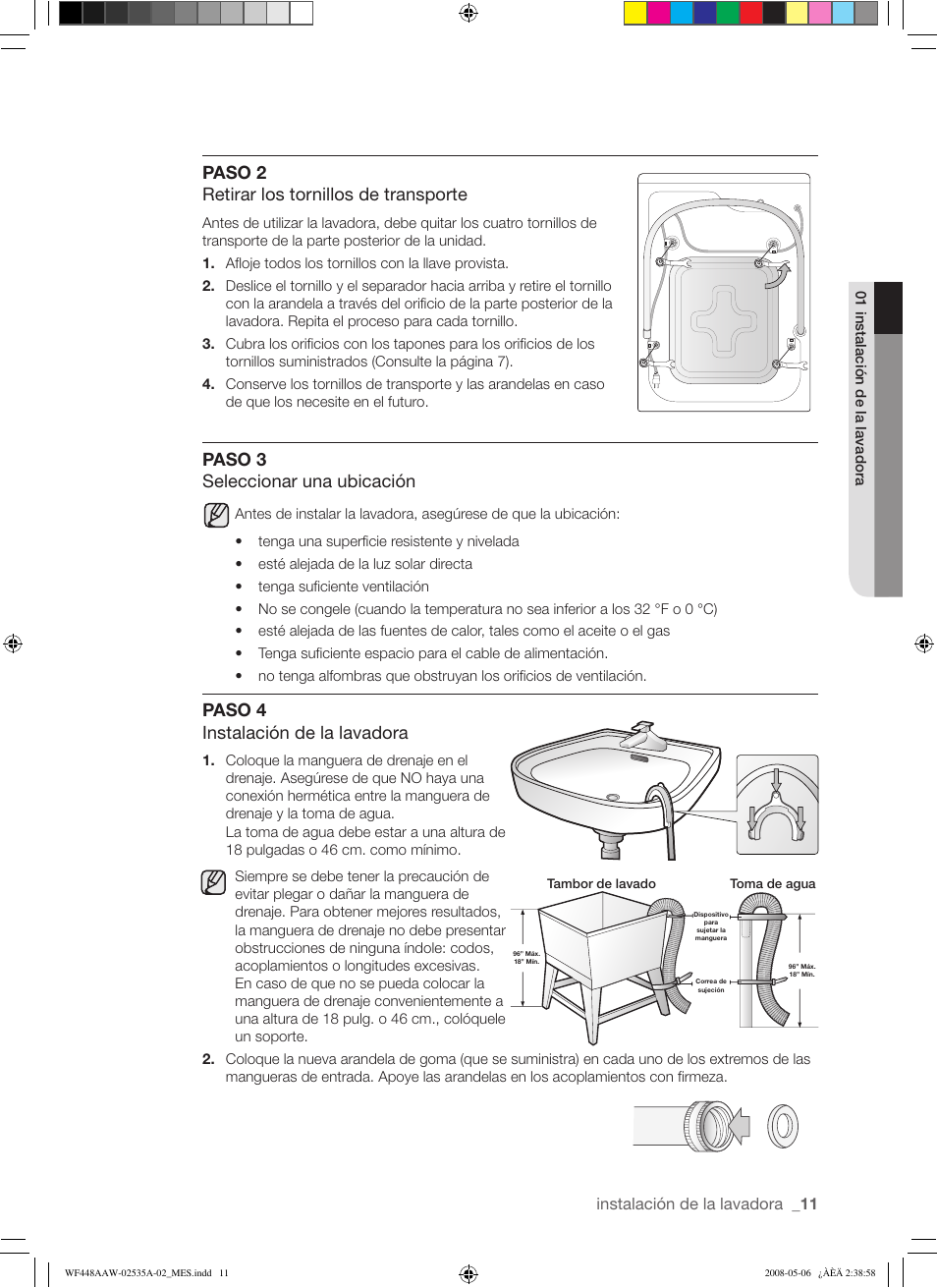 Paso 2 retirar los tornillos de transporte, Paso 3 seleccionar una ubicación, Paso 4 instalación de la lavadora | Instalación de la lavadora | Samsung WF438AAR-XAA User Manual | Page 43 / 64