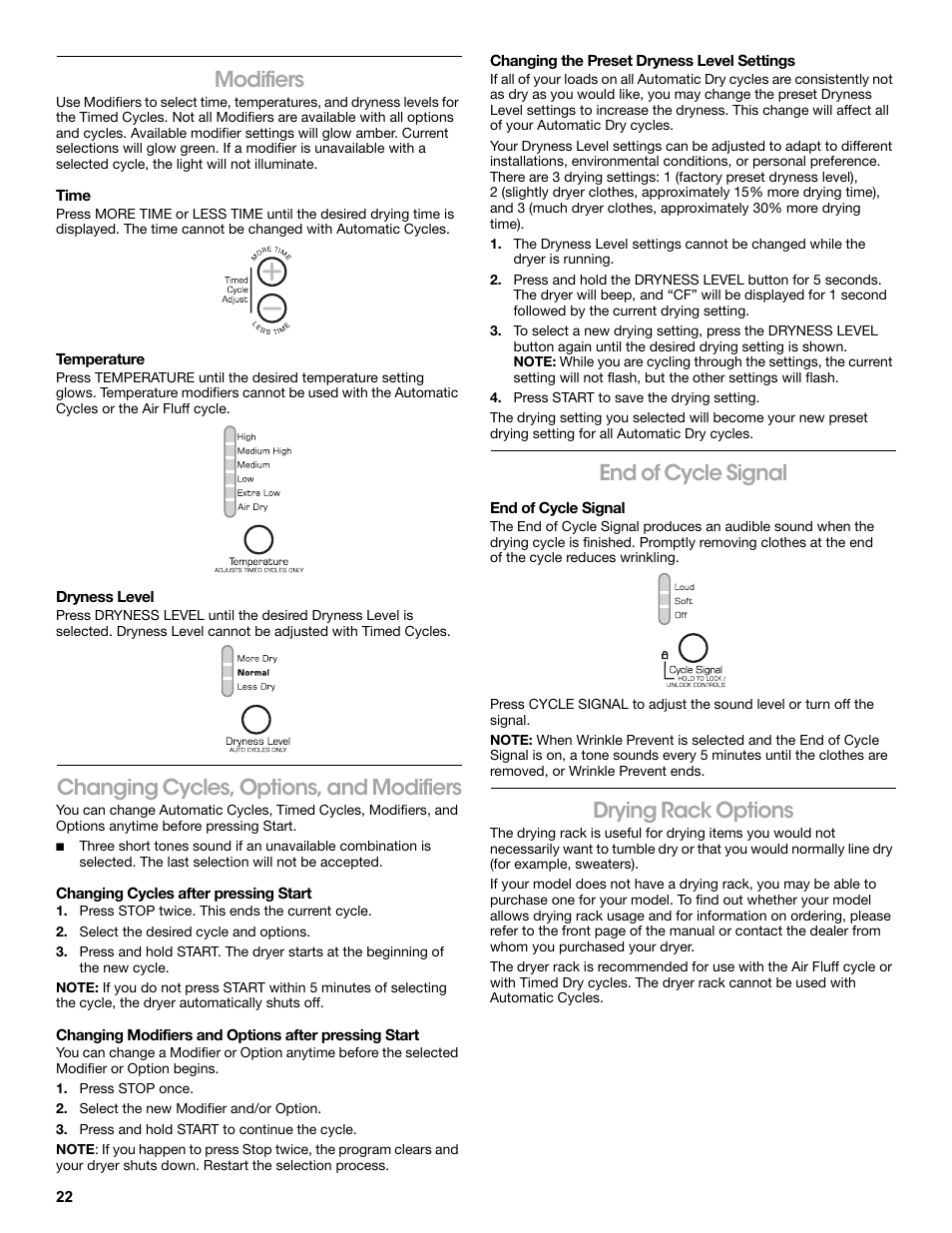 Modifiers, Time, Temperature | Dryness level, Changing cycles, options, and modifiers, Changing cycles after pressing start, Press stop twice. this ends the current cycle, Select the desired cycle and options, Press stop once, Select the new modifier and/or option | Amana W10216186A User Manual | Page 22 / 28