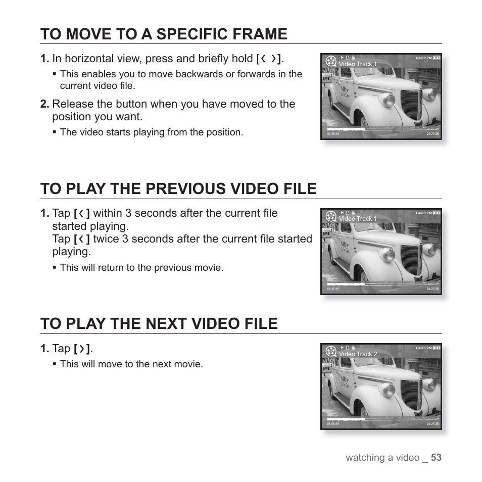 To move to a specific frame, To play the previous video file, To play the next video file | Samsung YP-T10JQB-XAC User Manual | Page 53 / 113