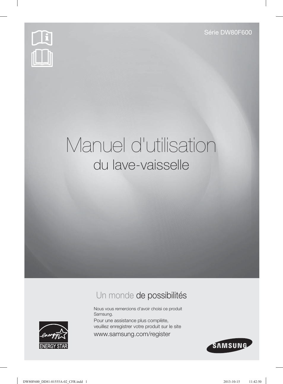 Manuel d'utilisation, Du lave-vaisselle, Un monde de possibilités | Samsung DW80F600UTB-AA User Manual | Page 65 / 96