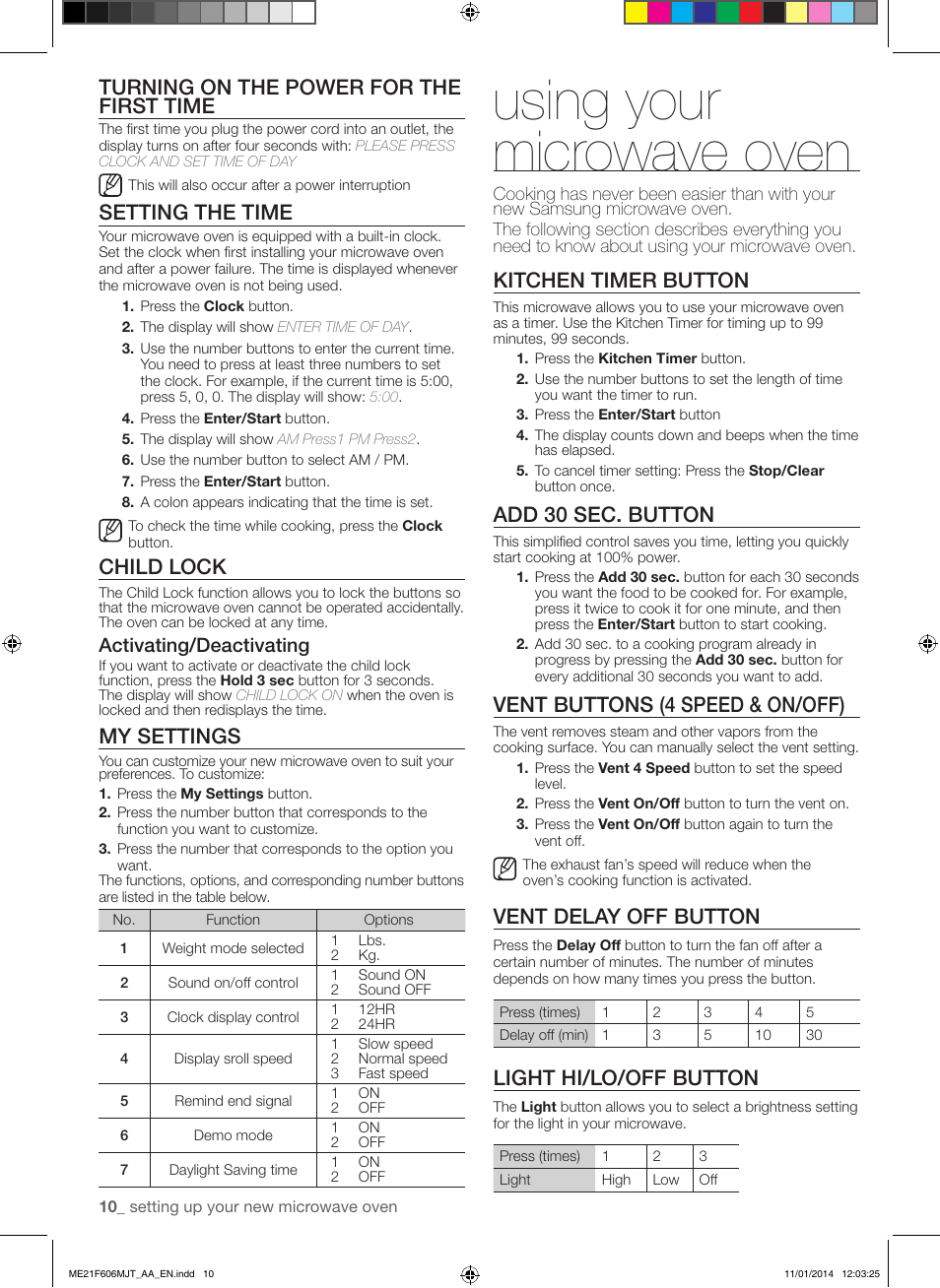 Using your microwave oven, Turning on the power for the first time, Setting the time | Child lock, My settings, Kitchen timer button, Add 30 sec. button, Vent buttons (4 speed & on/off), Vent delay off button, Light hi/lo/off button | Samsung ME21F606MJT-AC User Manual | Page 10 / 52