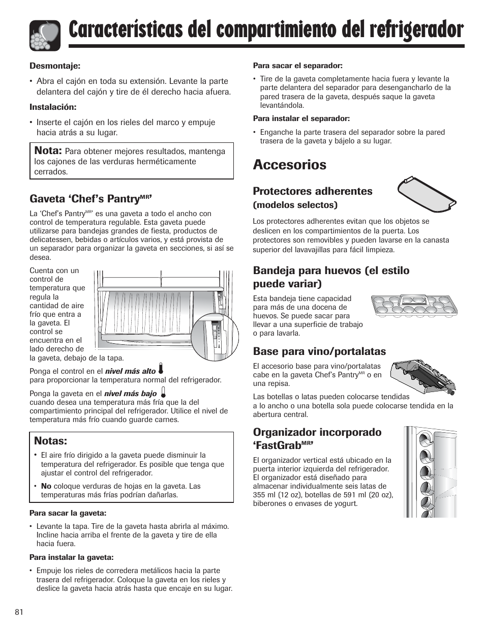 Accesorios, Nota, Gaveta ‘chef’s pantry | Notas, Bandeja para huevos (el estilo puede variar), Base para vino/portalatas, Organizador incorporado ‘fastgrab, Protectores adherentes | Amana AFI2538AEW User Manual | Page 82 / 96