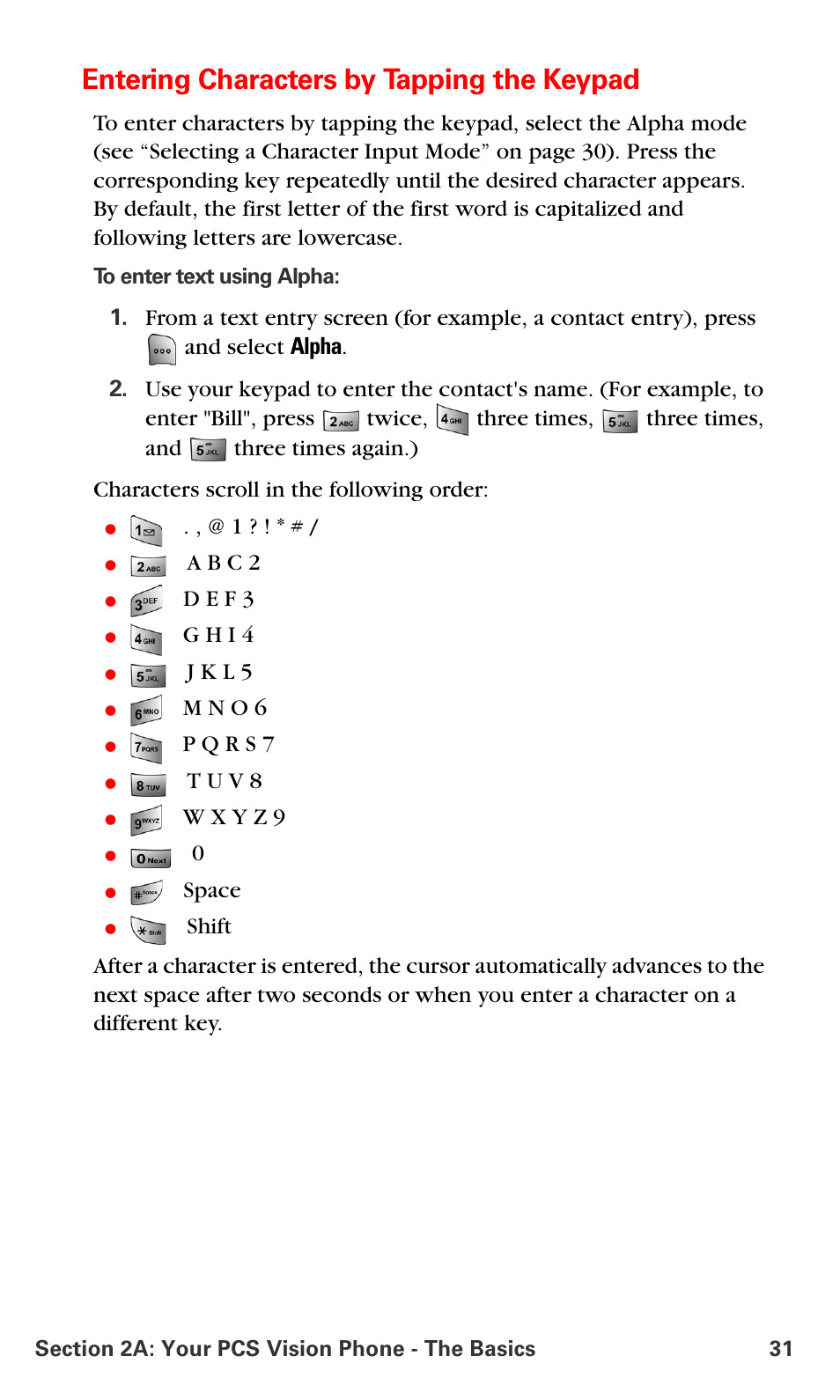 Entering characters by tapping the keypad, A b c 2, D e f 3 | G h i 4, J k l 5, M n o 6, T u v 8, Space | Samsung SPH-A700BSSXAR User Manual | Page 39 / 222