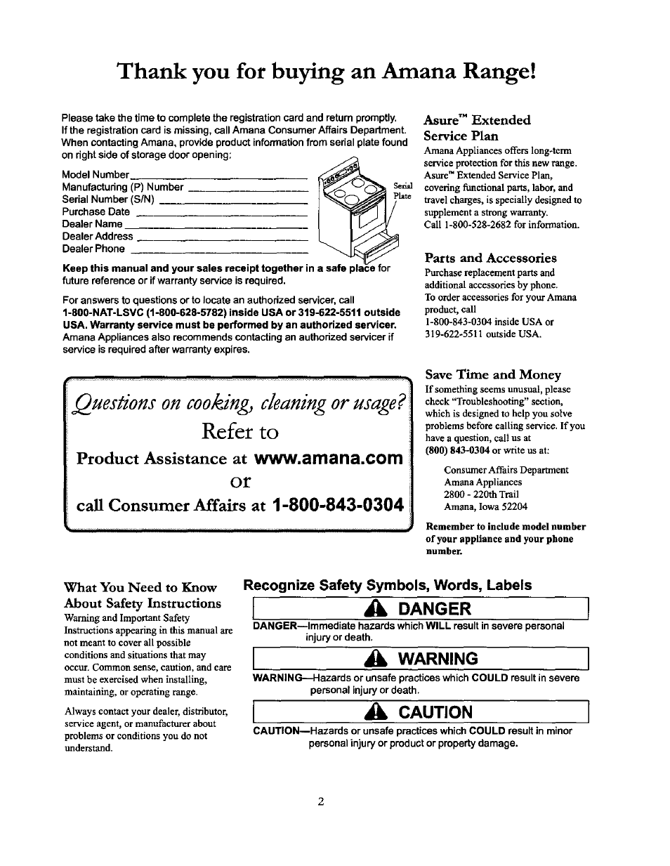 Thank you for buying an amana range, Recognize safety symbols, words, labels, Refer | Questions on cookings cleaning or usage, Product assistance at, Call consumer affairs at, A danger, A warning, A caution | Amana THE BIG OVEN ACF4215A User Manual | Page 2 / 28