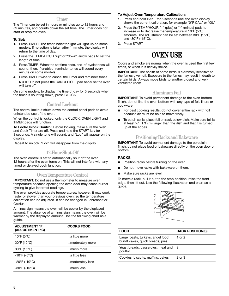 Oven use, Timer, Control lockout | Hour shut-off, Oven temperature control, Aluminum foil, Positioning racks and bakeware | Amana W10180837A User Manual | Page 8 / 16