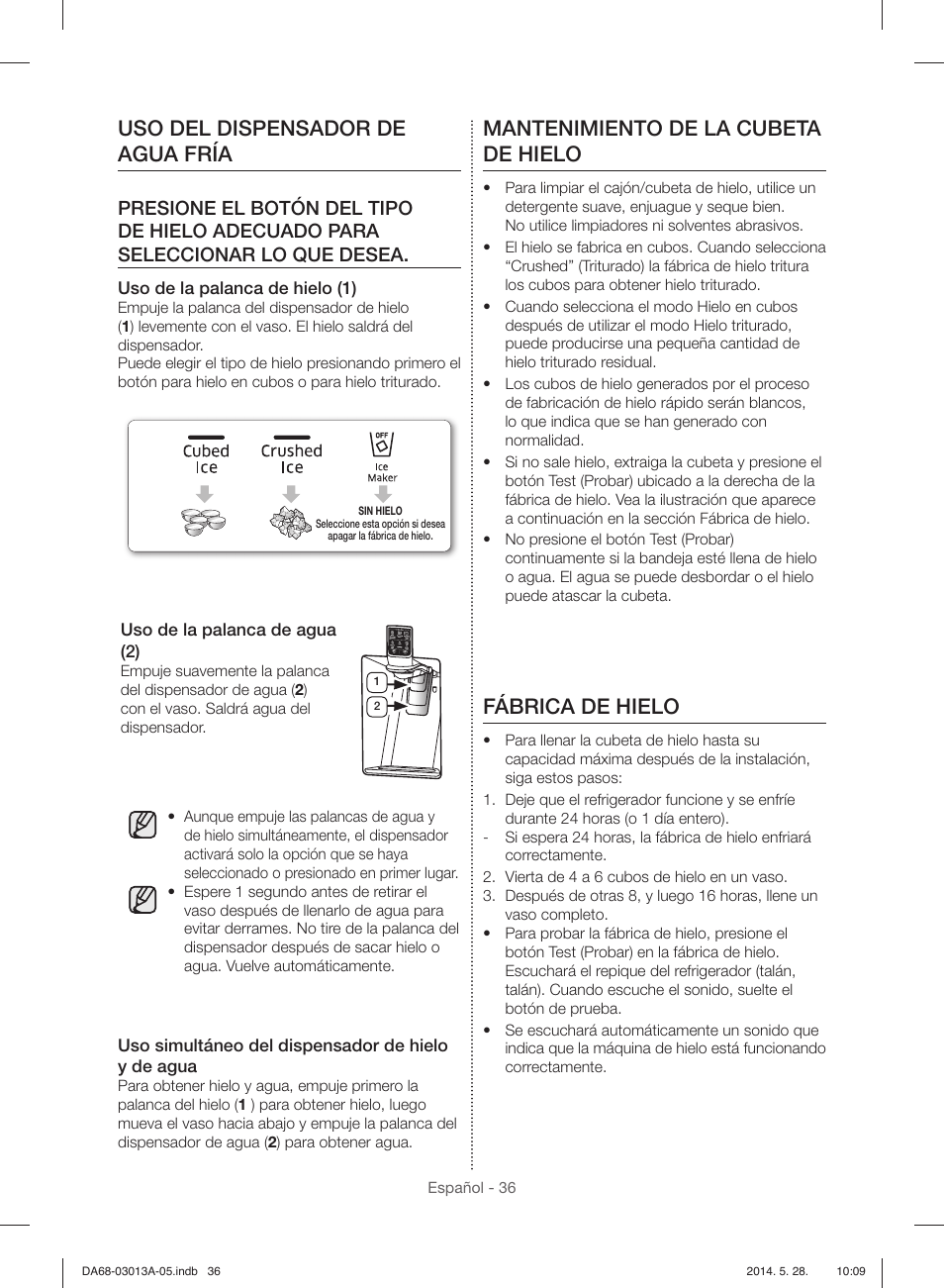 Uso del dispensador de agua fría, Mantenimiento de la cubeta de hielo, Fábrica de hielo | Samsung RF34H9960S4-AA User Manual | Page 100 / 180